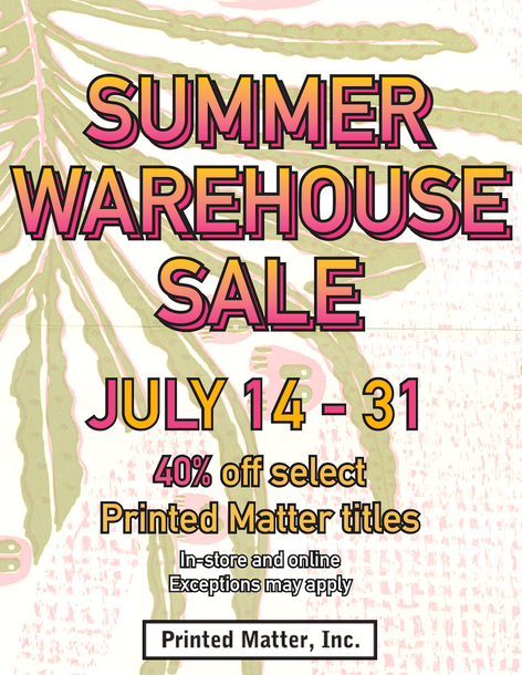 Printed Matter Summer Warehouse Sale 2018