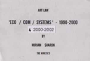Eco/Com/Systems 1990-2002 / Art Law