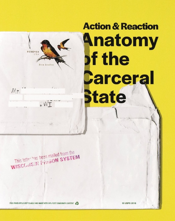Action & Reaction: Anatomy of the Carceral State