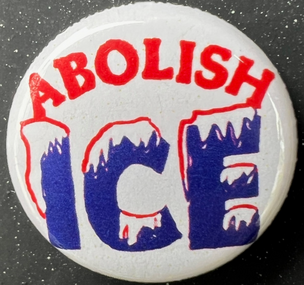 ABOLISH ICE [Button]