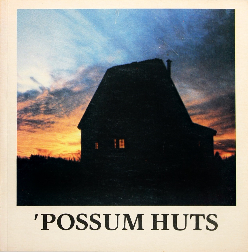 'Possum Huts