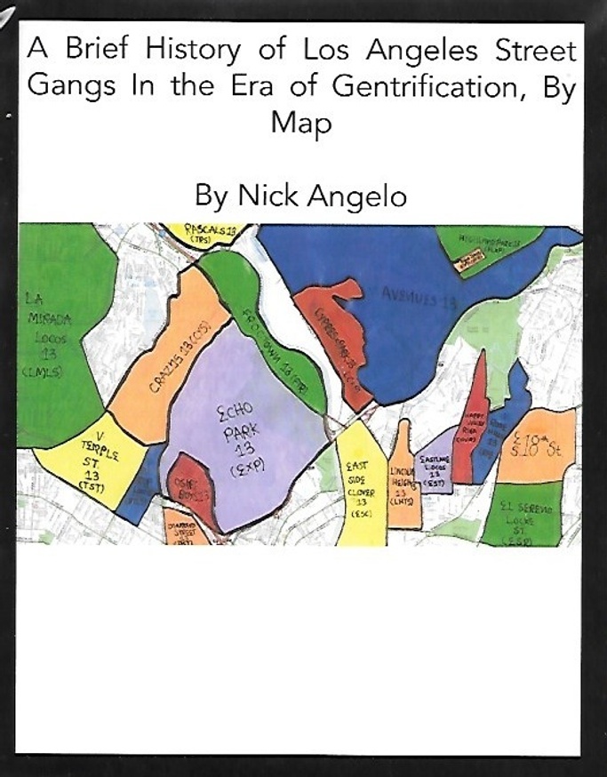 A Brief History of Los Angeles Street Gangs in the Era of Gentrification, By Map