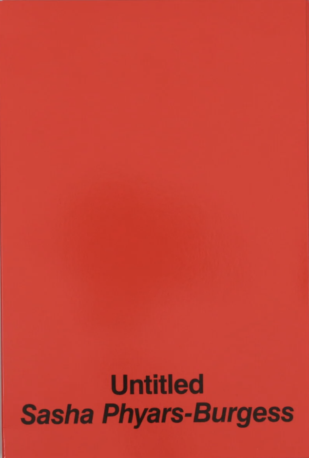 Sasha Phyars-Burgess - Untitled - Printed Matter