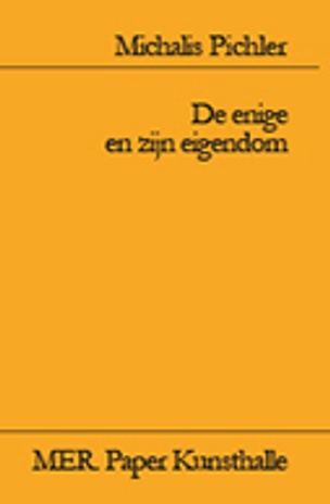 De enige en zijn eigendom (The Ego and Its Own)