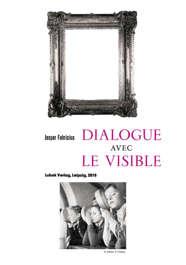 Dialogue avec le visible