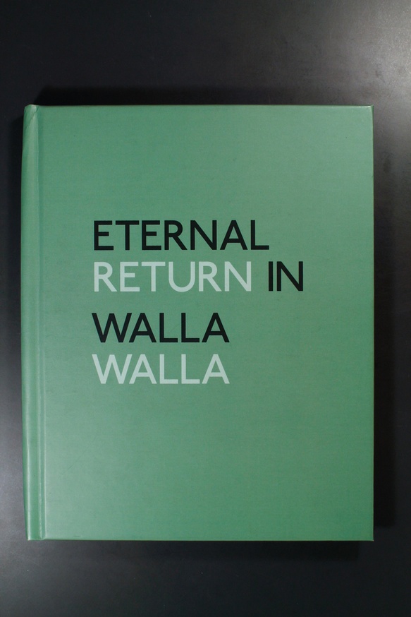 Eternal Return in Walla Walla