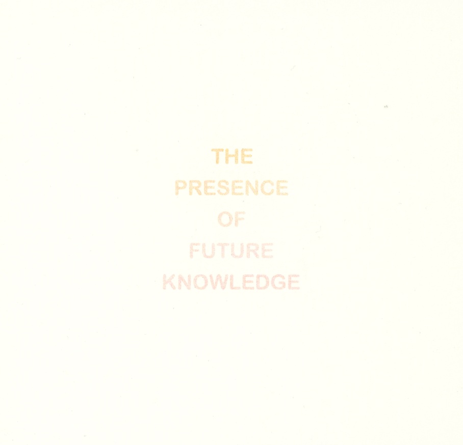 The Presence of Future Knowledge thumbnail 4