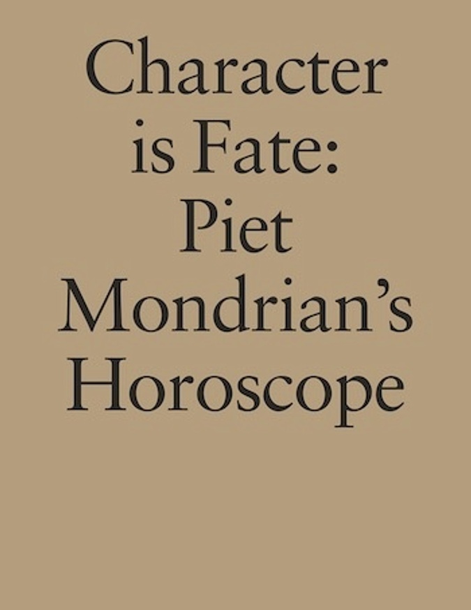 Character Is Fate : Piet Mondrian's Horoscope