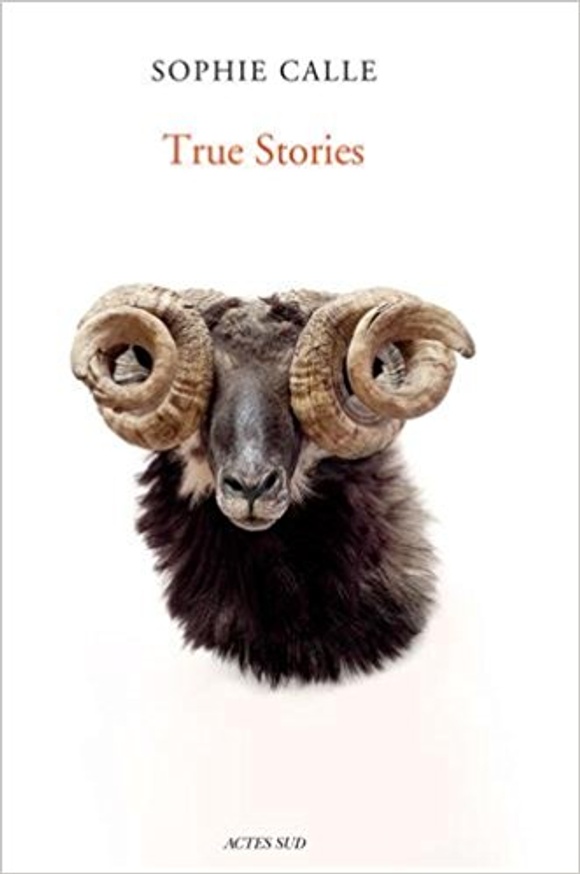 Sophie Calle - True Stories - Printed Matter