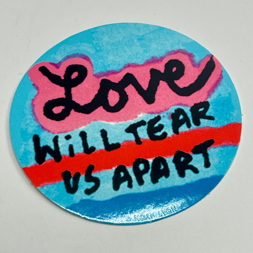 Noah Lyon - NOAH LYON STICKERS [Love Will Tear Us Apart] - Printed Matter