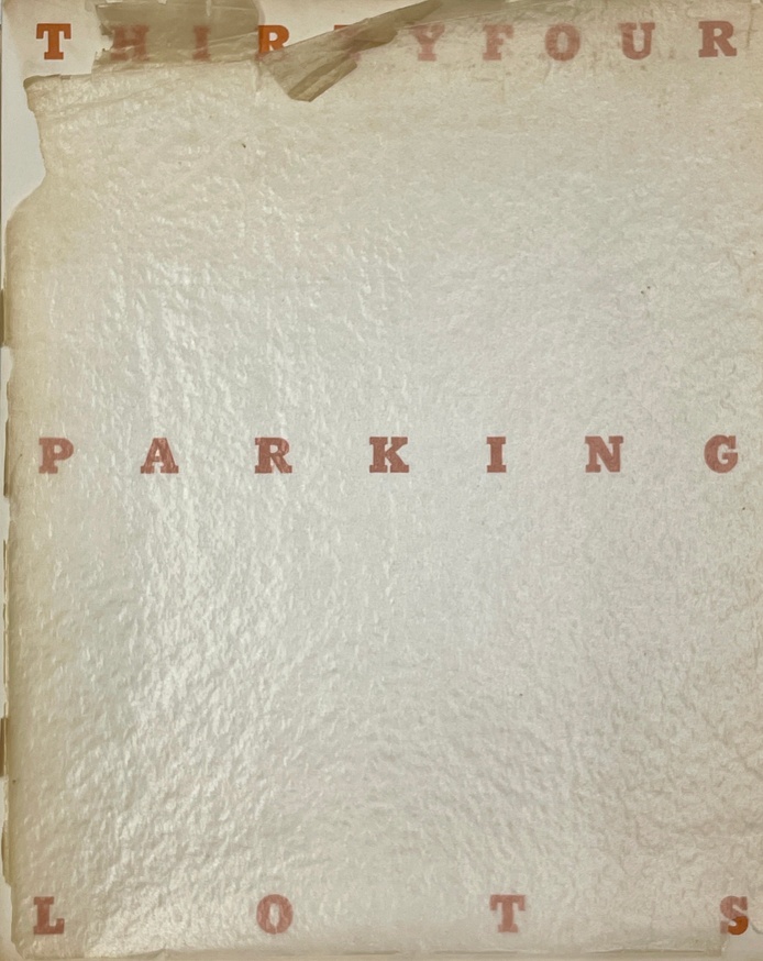 Ed Ruscha - Thirtyfour Parking Lots in Los Angeles [First Edition] - Printed  Matter