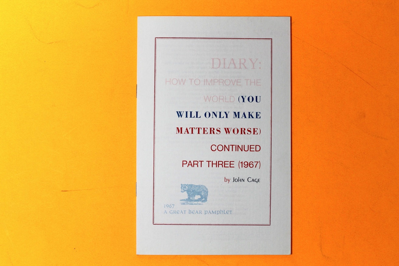 Diary: How to Improve the World (You Will Only Make Matters Worse) Continued Part Three (1967)