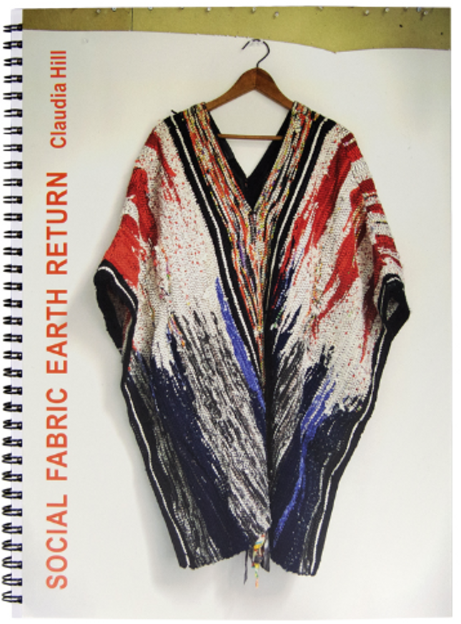 Claudia Hill - Social Fabric Earth Return - Printed Matter