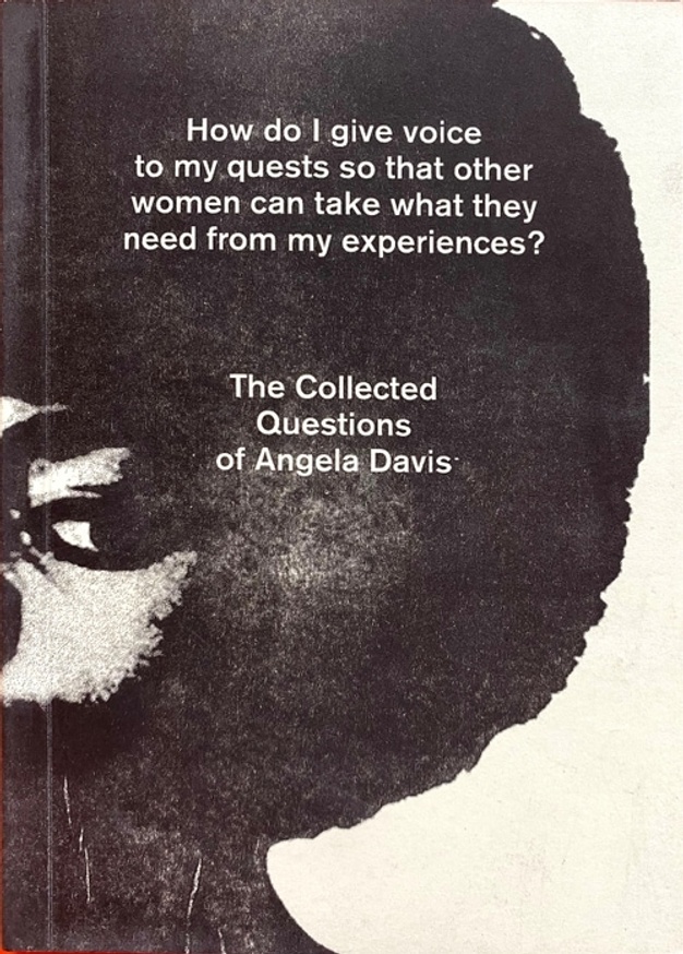 The Collected Questions of Angela Davis