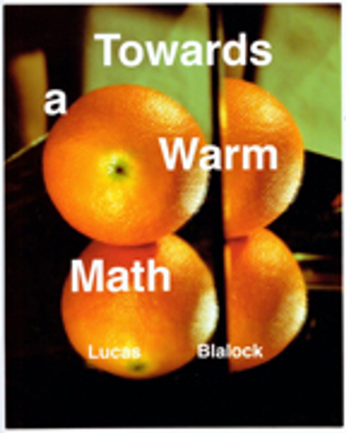 Towards A Warm Math