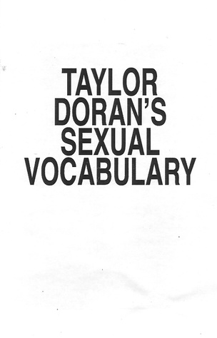 Taylor Doran's Sexual Vocabulary