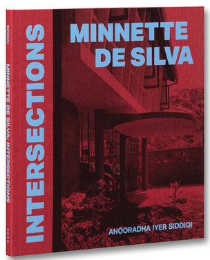 Minnette De Silva: Intersections