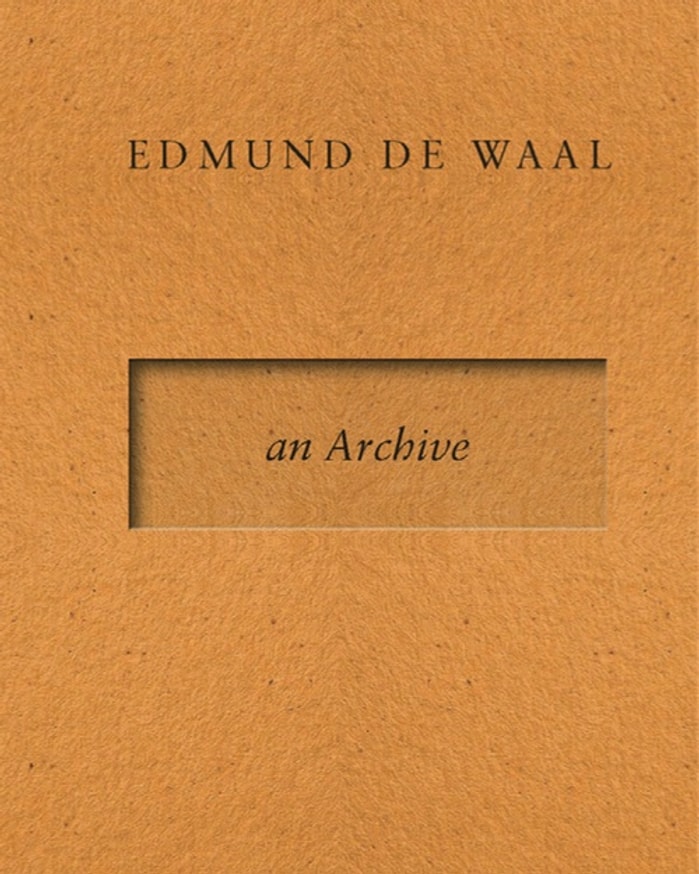 Edmund de Waal - Edmund de Waal – an Archive - Printed Matter