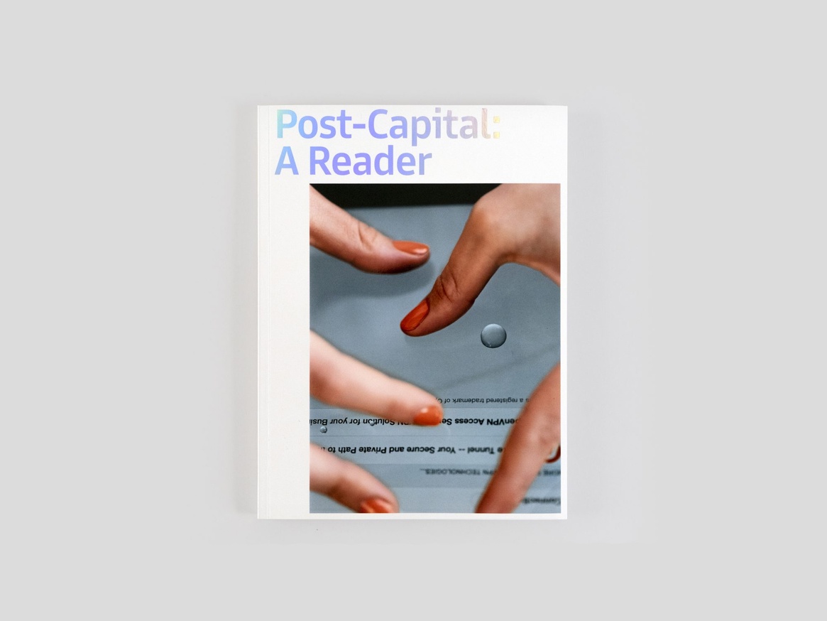 Post-Capital: A Reader