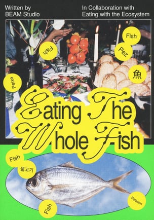 Eating the Whole Fish