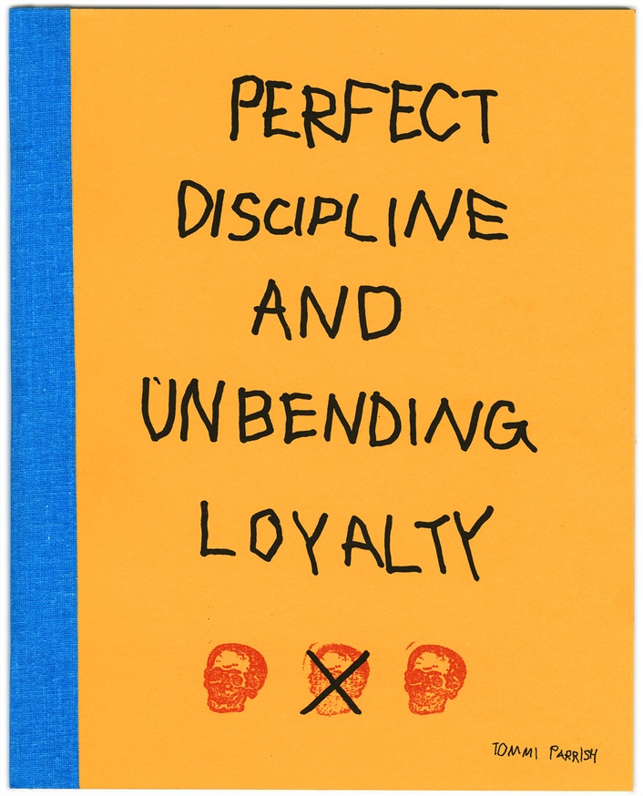 Perfect Discipline and Unbending Loyalty