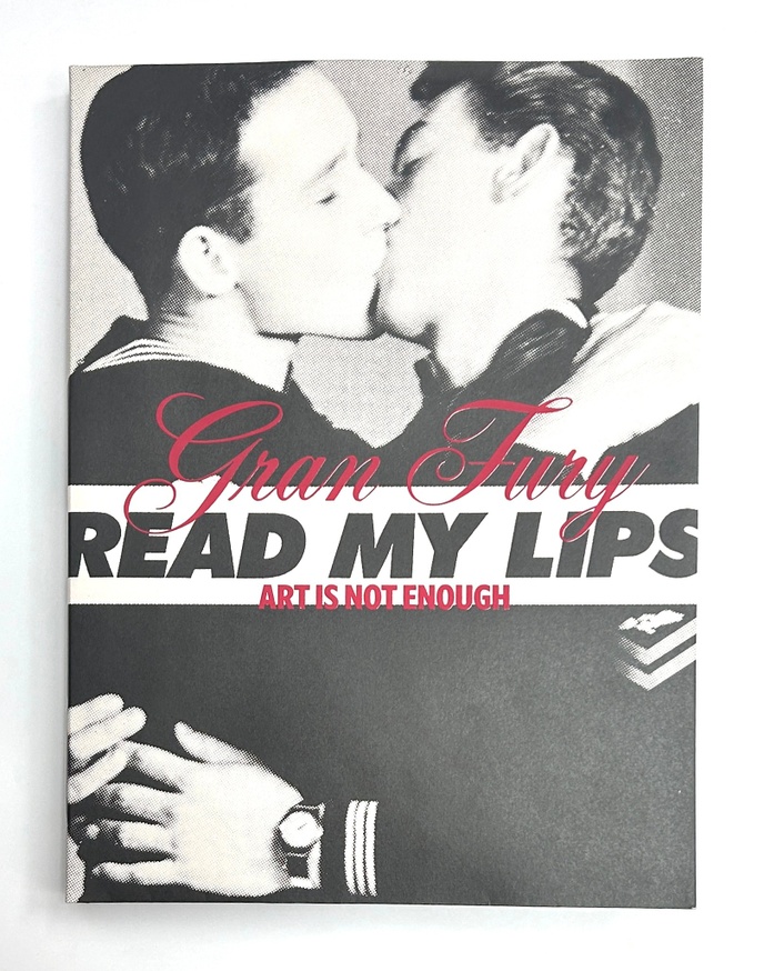Gran Fury - Gran Fury: Read My Lips - Printed Matter