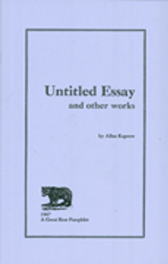 Untitled Essay and Other Works