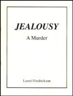 Jealousy : A Murder