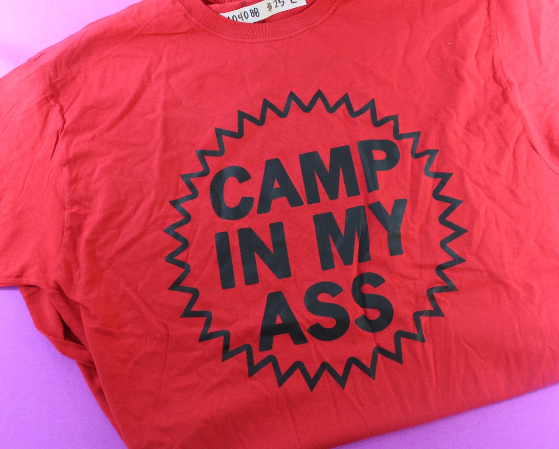 Camp In My Ass T-Shirt [S,M,L]