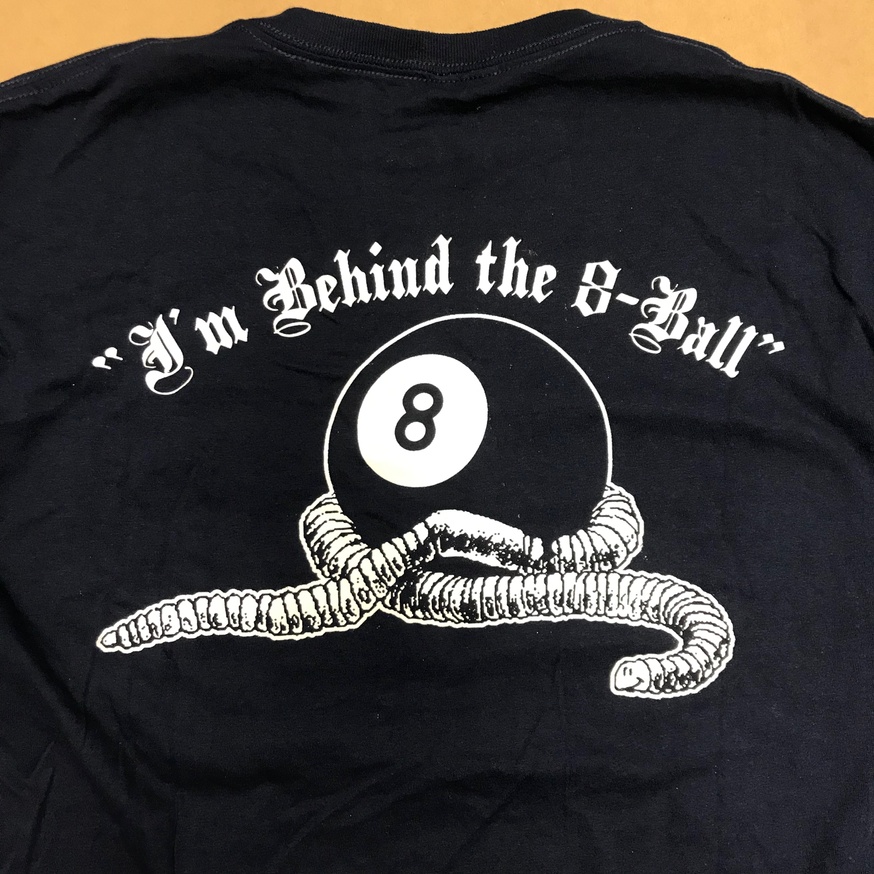 Member: I'm Behind the 8Ball T-Shirt [Large]