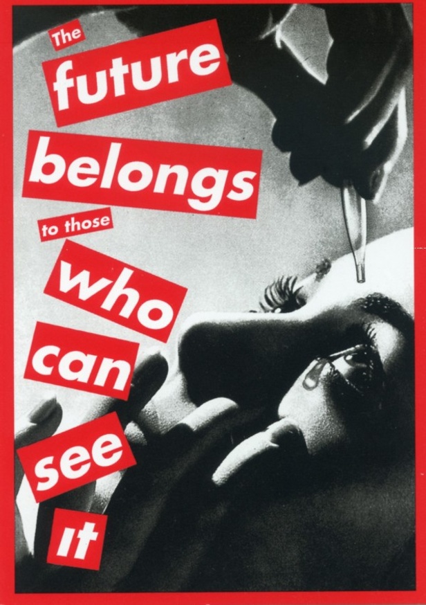 Untitled (The Future Belongs to Those Who Can See It) [Postcard]