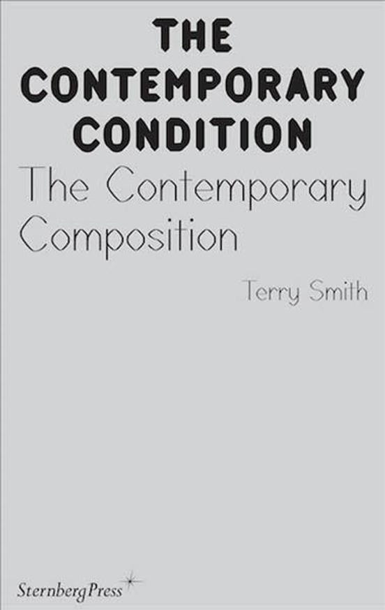 The Contemporary Condition : The Contemporary Composition