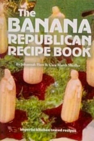 The Banana Republican Recipe Book