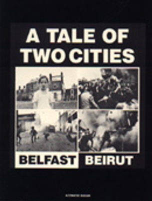 A Tale of  Two Cities : Belfast, Beirut