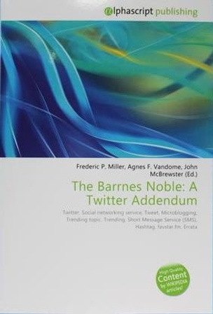 The Barrnes Noble : A Twitter Addendum