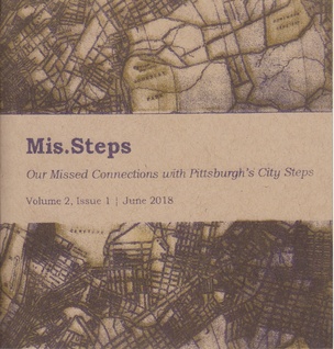 Mis.Steps: Our Missed Connections with Pittsburgh's City Steps