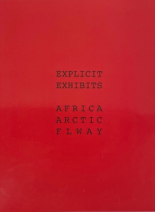 Explicit Exhibits Africa Arctic Flway