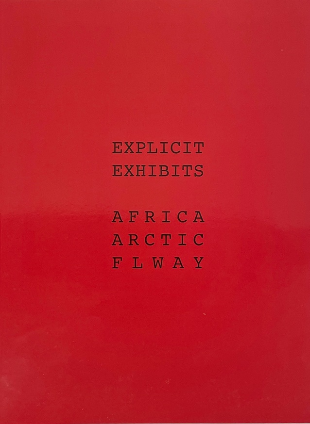 Explicit Exhibits Africa Arctic Flway