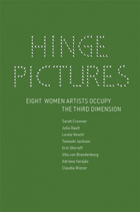 Hinge Pictures: Eight Women Occupy the Third Dimension Launch Party