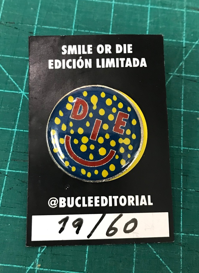 Smile or Die Pin Special Edition