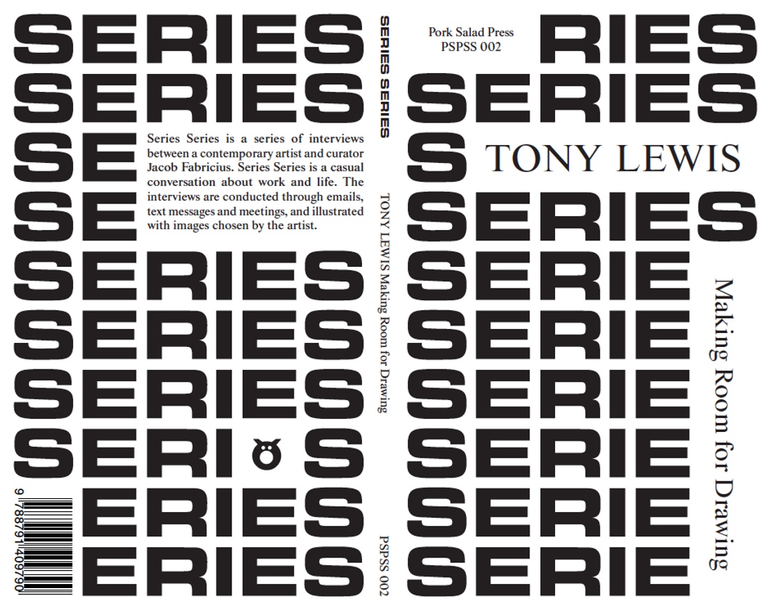 Series Series : Tony Lewis : Making Room for Drawing