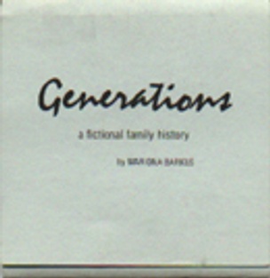 Generations : A Fictional Family History