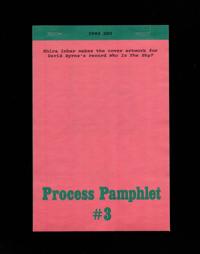 Shira Inbar - Process Pamphlet - Printed Matter