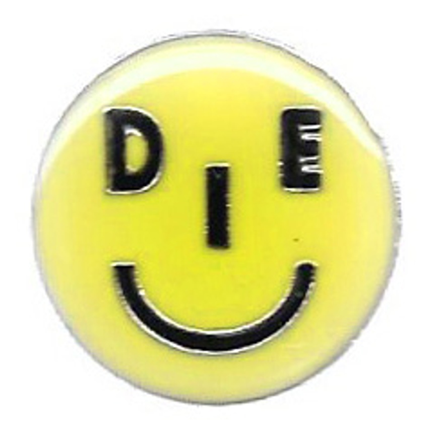 Smile or Die Pin