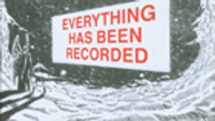 Everything Has Been Recorded