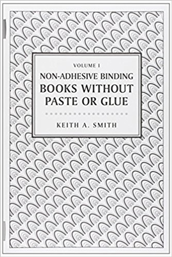 Keith Smith - Volume I : Non-Adhesive Binding : Books without Paste or Glue  - Printed Matter