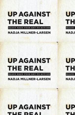 Up Against the Real: Black Mask from Art to Action