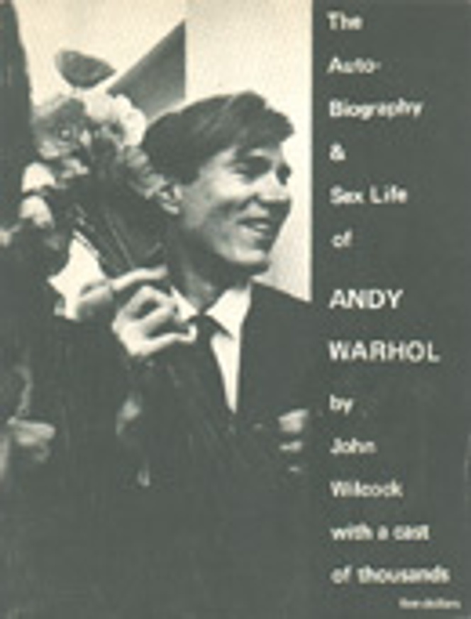 The Autobiography and Sex Life of Andy Warhol