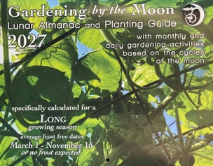 2027 Gardening by the Moon [LONG Growing Season]