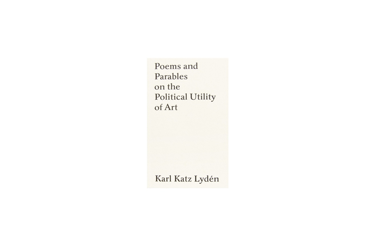 Poems and Parables on the Political Unity of Art